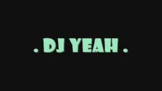 Download Lagu dj YEAH. MP3