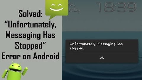 how to fix unfortunately messaging has stopped 2019 | Tomal
