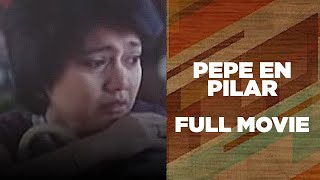 PEPE EN PILAR: Maricel Soriano & Gabby Concepcion | Full Movie