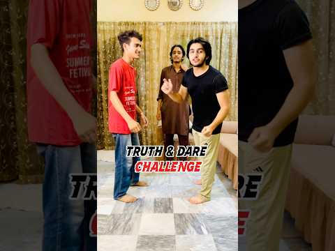 Truth & Dare Challenge 😅😜#shorts