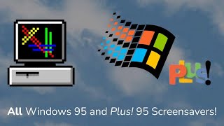 All Windows 95 Screensavers (Including Plus 95)!