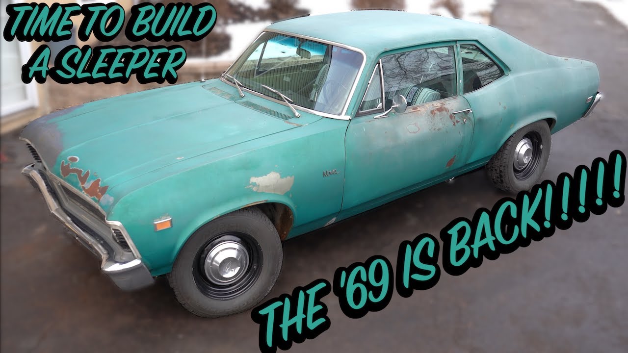 Lets build a Sleeper! Our '69 Nova is back!!!