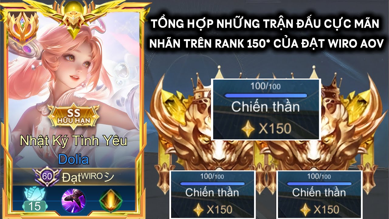 25 Phút Cho Những Trận Đấu Cực Căng Thẳng Và Mãn Nhãn Trên Rank Chiến Thần 150* Của Đạt Wiro AOV