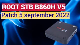 Root STB B860H v5 Patch 5 september2022 android10 untuk pemula