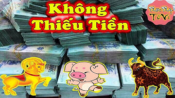 ĐỪNG COI THƯỜNG 3 Con Giáp Này Vì Họ Không Lo Thiếu Tiền Sau 35 Tuổi, Giàu Hết Phần Thiên Hạ