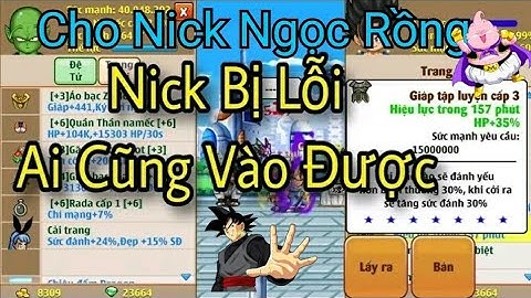 Cho Nick Ngọc Rồng cực Vip Ngon Ko đổi dc mk VIP ko đổi dc mk