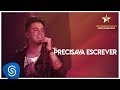 Jefferson Moraes - Precisava Escrever (DVD Start in São Paulo) [Vídeo Oficial]