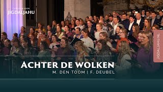 Achter de wolken - Chr. Koor Jigdaljahu