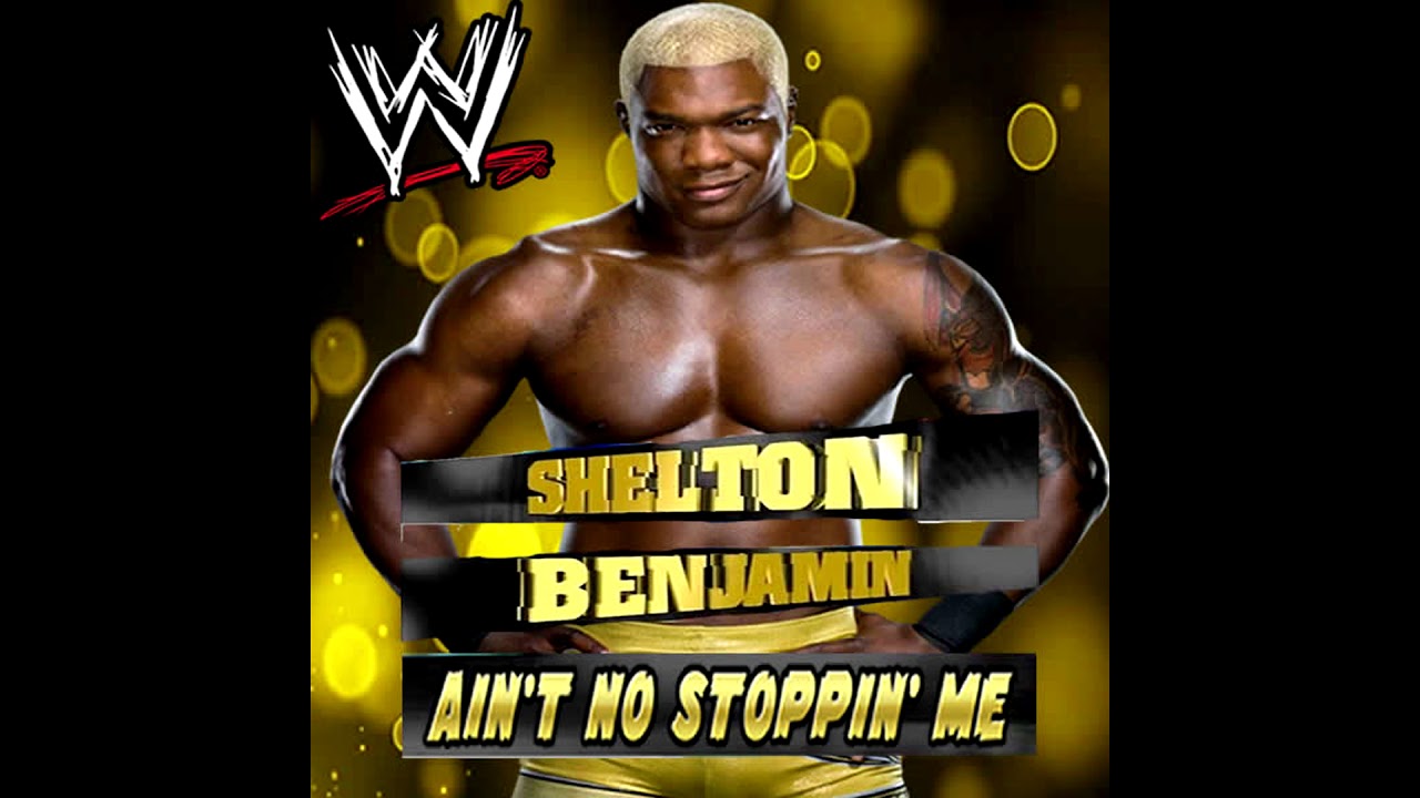 WWE: Ain't No Stoppin' Me [V3] (Shelton Benjamin) + AE (Arena Effect)