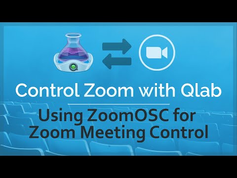[LEGACY ZoomOSC 3.2.1] - Control Zoom with Qlab! - ZoomOSC Tutorial