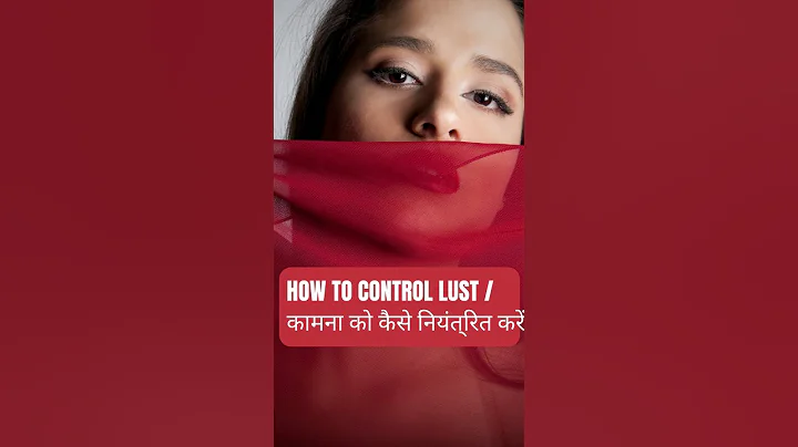 Mastering Lust: 5 Key Steps to Regain Control of Your Desires  #shorts #motivation #youtubeshorts