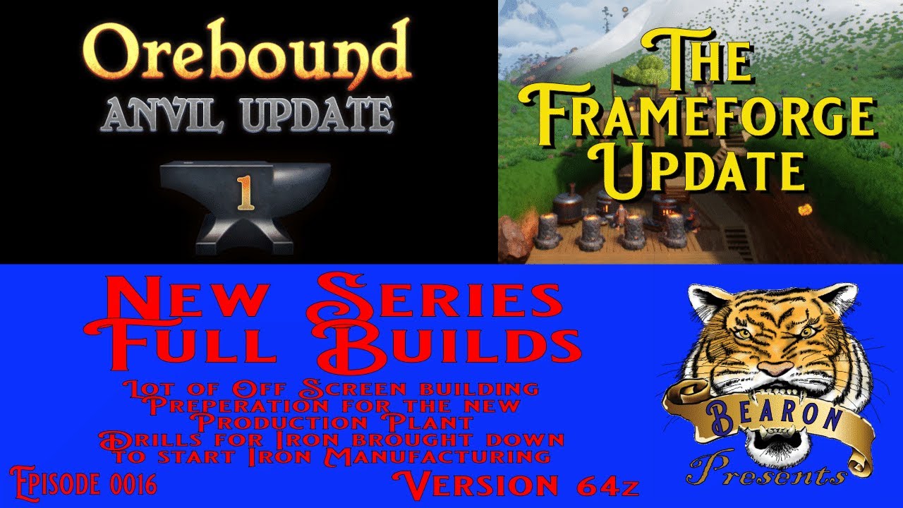 Orebound Anvil Update 1 The Frame Forge Update 64z New Series EP0016