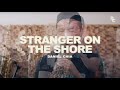 Stranger On The Shore Kenny G Soprano Sax Cover Stranger On The Shore Kenny G Soprano Sax Cover