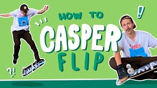 HOW TO CASPER/HOSPITAL FLIP