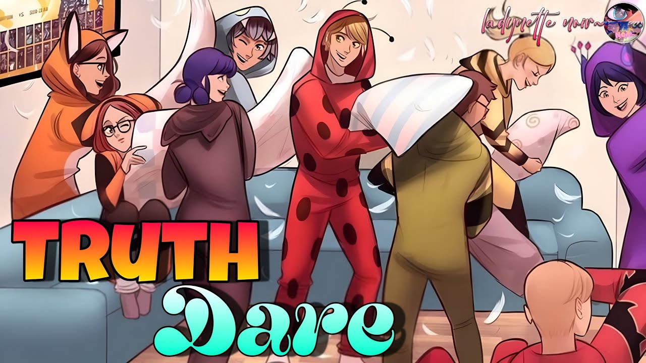 Truth or Dare Pt.2 || One-Shot || Miraculous Texting Story || Adrienette Fanfictions