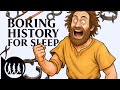 Boring History For Sleep | Why Being a Medieval Torturer Was Miserable | and more