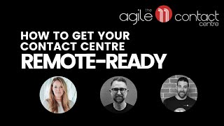 How to get your contact centre Remote-Ready Contact Centre (Webinar)