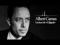 Lecture de "Caligula" par Albert Camus