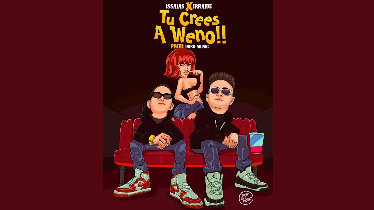 TU CREES A WENO!! (VIDEO OFICIAL) - ISAIAS IRRADIE PROD BY: DARO MUSIC ...