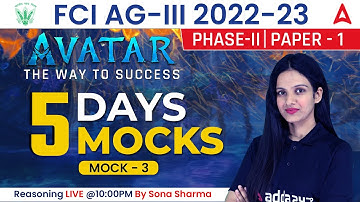 FCI AG-3 Phase 2 | 5 Days Mocks | Reasoning By Sona Sharma | Mock #3