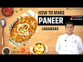 Paneer Lababdar | पनीर लबाबदार | Chef Manoj Pawar @CookandBakeAcademy @chefmanojpawar