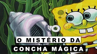 O Misterioso Episódio da Concha Mágica