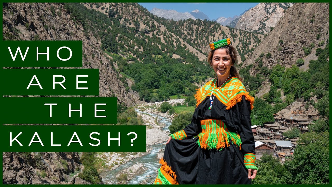 Who Are The Kalash People In Pakistan Travel Documentary Youtube