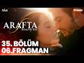 ARAFTA 35 Bölüm 6 Fragmanı Yeni Diziler 2025 Arafta Türk Dizileri EP35 ARAFTA 35 Bölüm 6 Fragmanı Yeni Diziler 2025 Arafta Türk Dizileri EP35