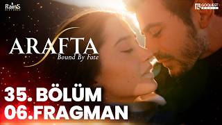 Arafta 35. 6. Fragmanı Yeni Diziler 2025 Arafta - Türk Dizileri
