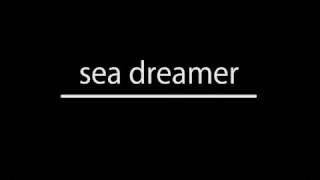 Sea dreamer