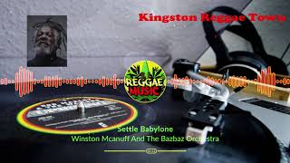 Winston Mcanuff And The Bazbaz Orchestra - Settle Babylone (HD Video)