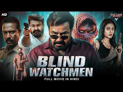 BLIND WATCHMEN - Hindi Dubbed Full Movie | Mohanlal, Nedumudi Venu, Anusree | Action Movie
