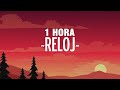 [1 HORA] Rauw Alejandro x Anuel AA - Reloj (Letra/Lyrics)