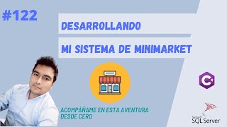 122 - Creación de Tabla Usuarios y Capa de Entidades Datos| Sistema de MiniMarket (C# y SQL Server)