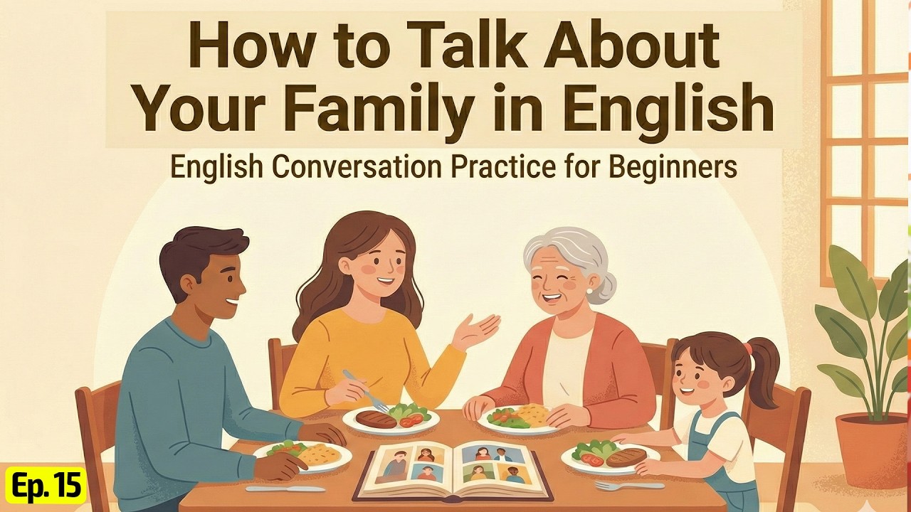 How to Talk About Your Family in English | English Conversation Practice for Beginners