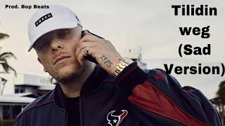 Bonez MC - Tilidin weg sad Version (prod. bop beats)