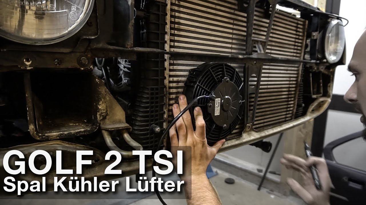 Spal Kühler Lüfter | VW Golf2 2.0 TSI Projekt [G2-13] - YouTube