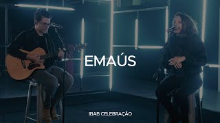 Emaús | Ibab Celebração | min. PC Baruk e Sarah Renata chords