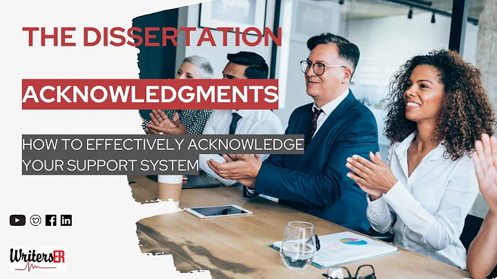 The Dissertation Acknowledgments: How to Effectively Acknowledge Your Support System | WritersER.com