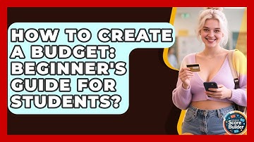 How To Create A Budget: Beginner