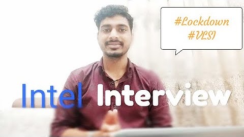 #Intel #Electronics#VLSI My INTEL Interview