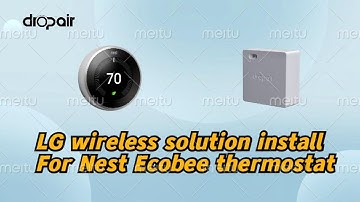 LG Mini6 wireless solution installation guide for Nest or Ecobee