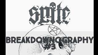Breakdownography #3 Spite - Nothing Is Beautiful