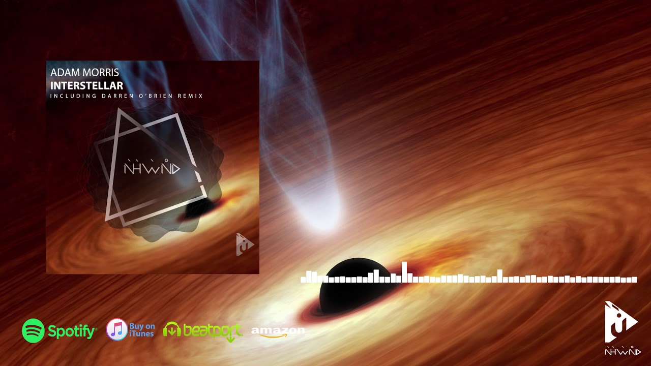 Adam Morris - Interstellar [Nahawand Recordings]