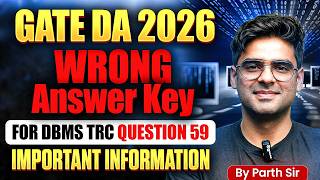 GATE DA 2026, Wrong Answer Key for DBMS TRC Question 59 | Important Information #Gate2026