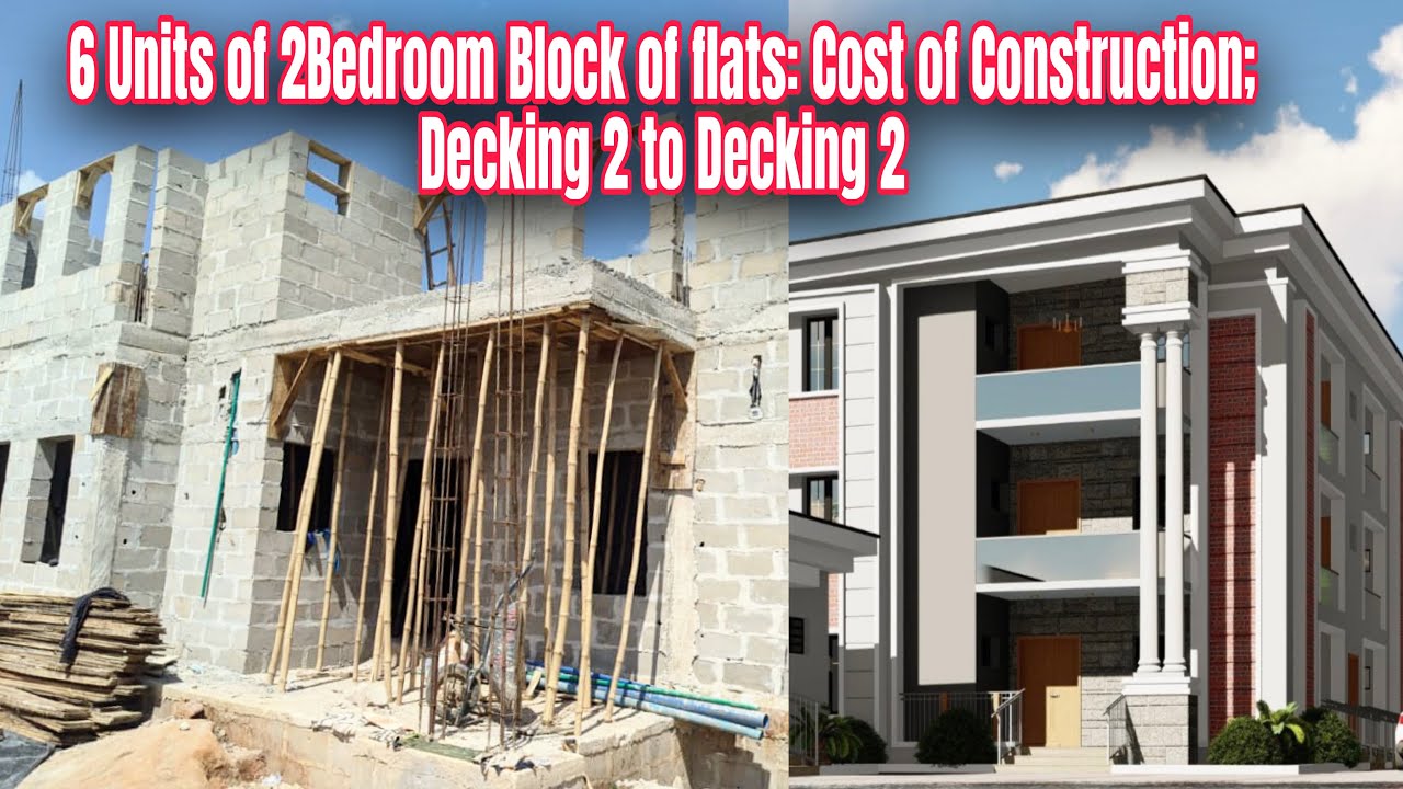 Building 6nos of 2Bedroom block of flats: Cost of materials and Labour ...
