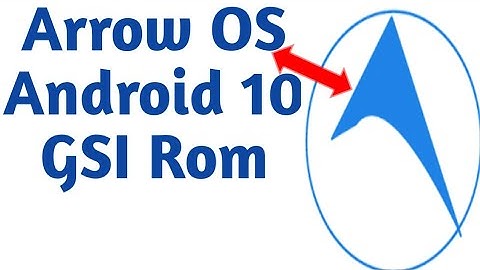 Arrow OS Android 10 GSI Rom infinix smart3 plus& All Project Treble Phone