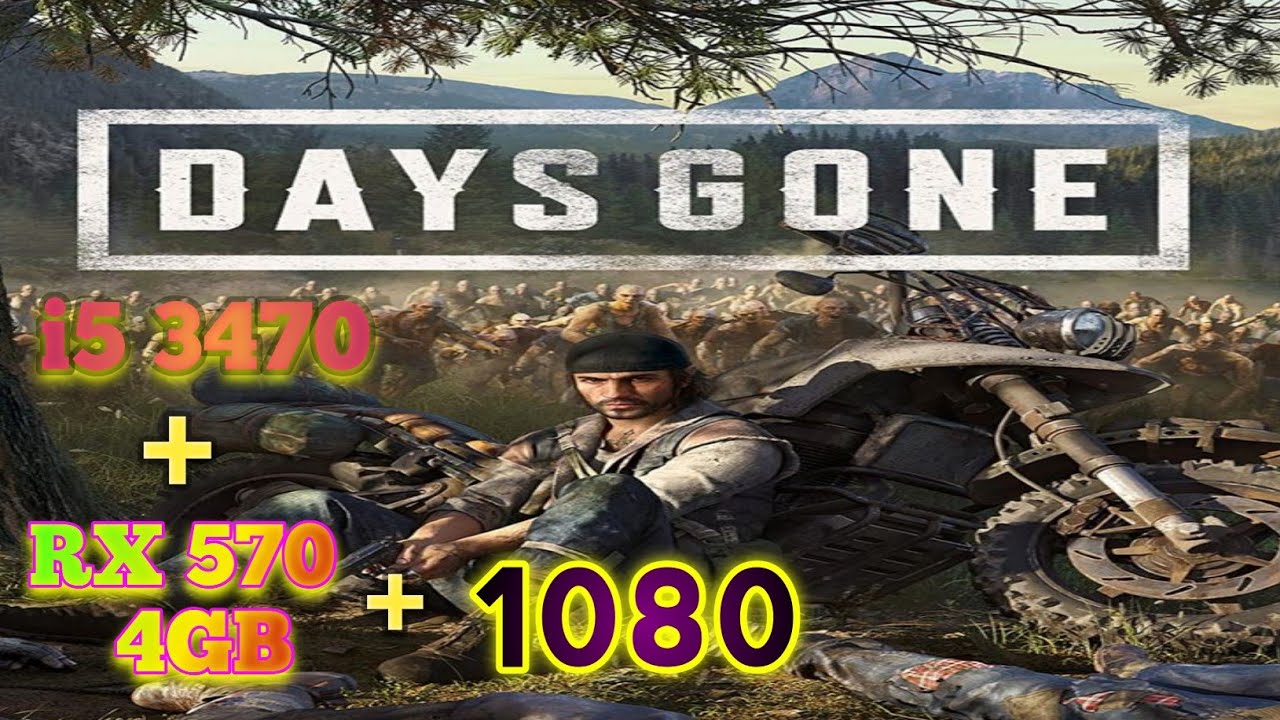 core i5 3470 + RX 570 4Gb | Test Days Gone (2025) 1080 - YouTube