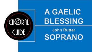 A Gaelic Blessing - TENOR (J Rutter)