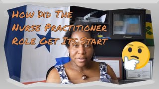 The History of the Nurse Practitioner Role | PNP, FNP